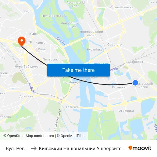 Вул. Ревуцького to Київський Національний Університет Імені Тараса Шевченка map