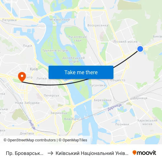 Пр. Броварський (Ст. М. Лісова) to Київський Національний Університет Імені Тараса Шевченка map