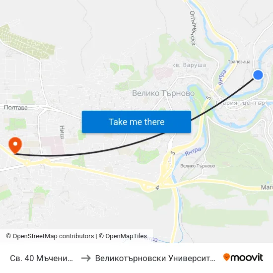 Св. 40 Мъченици / St. 40 Martyrs to Великотърновски Университет ""Св. Св. Кирил И Методий"" map