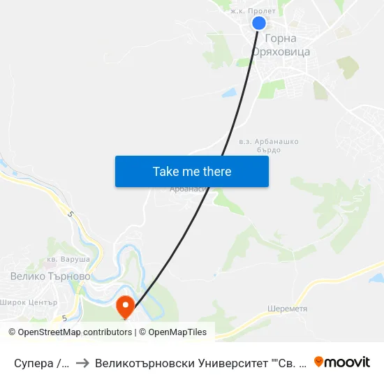 Супера / Supera to Великотърновски Университет ""Св. Св. Кирил И Методий"" map