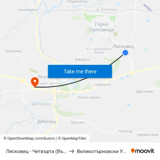 Лясковец - Четвърта (Възраждане) / Lyaskovets - Fourth (Vazrazhdane) to Великотърновски Университет ""Св. Св. Кирил И Методий"" map