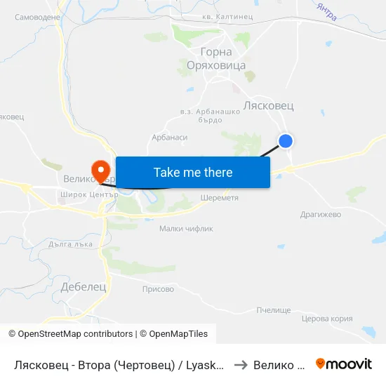 Лясковец - Втора (Чертовец) / Lyaskovets - Second (Chertovets) to Велико Търново map