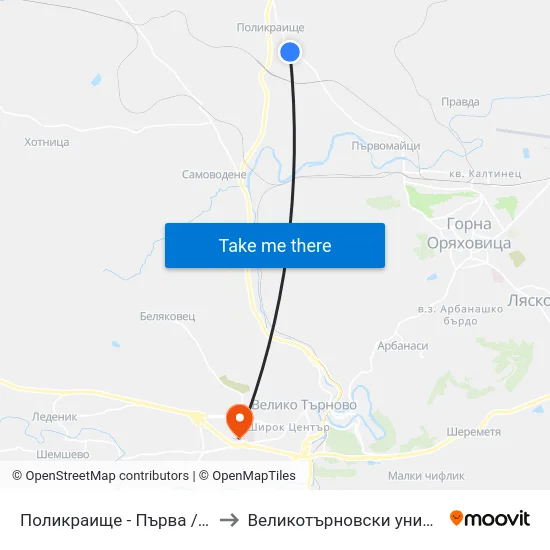 Поликраище - Първа / Polikraishte - First to Великотърновски университет Корпус 4 map