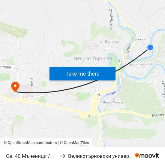 Св. 40 Мъченици / St. 40 Martyrs to Великотърновски университет Корпус 4 map