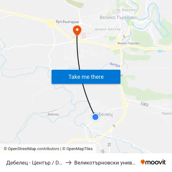 Дебелец - Център / Debelets - Centre to Великотърновски университет Корпус 4 map
