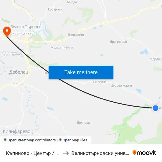 Къпиново - Център / Kapinovo - Centre to Великотърновски университет Корпус 4 map