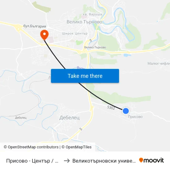 Присово - Център / Prisovo - Centre to Великотърновски университет Корпус 4 map
