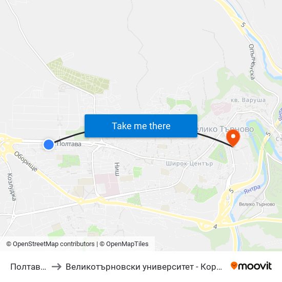 Полтава - Втора to Великотърновски университет - Корпус 5 (University of Veliko Tarnovo map