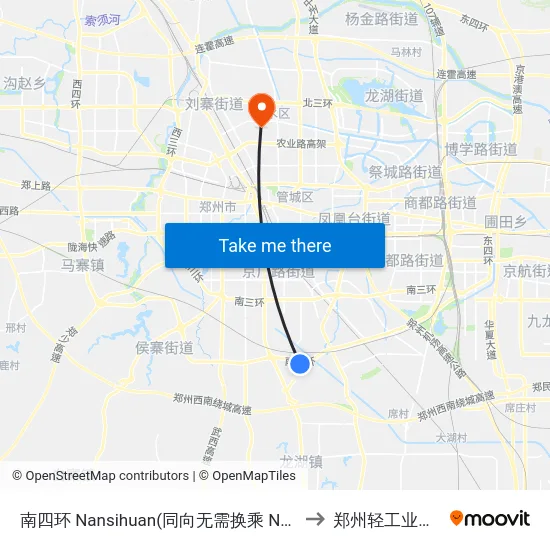 南四环 Nansihuan(同向无需换乘 No Transfer In the Same Direction) to 郑州轻工业大学(东风校区) map