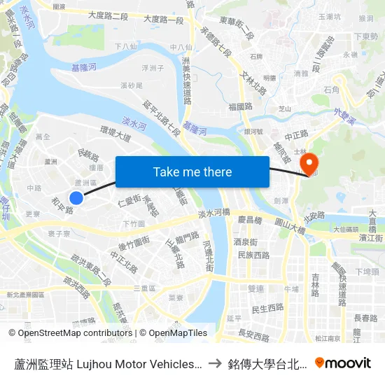 蘆洲監理站 Lujhou Motor Vehicles Station to 銘傳大學台北校區 map