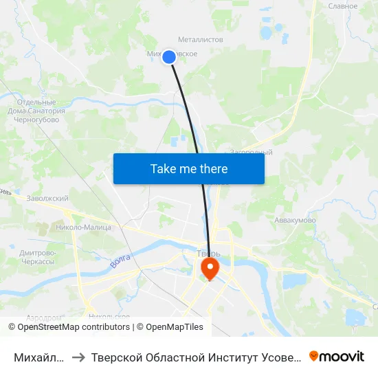 Михайловское to Тверской Областной Институт Усовершенствования Учите map
