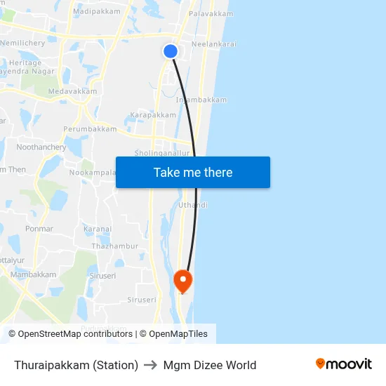 Thuraipakkam (Station) to Mgm Dizee World map