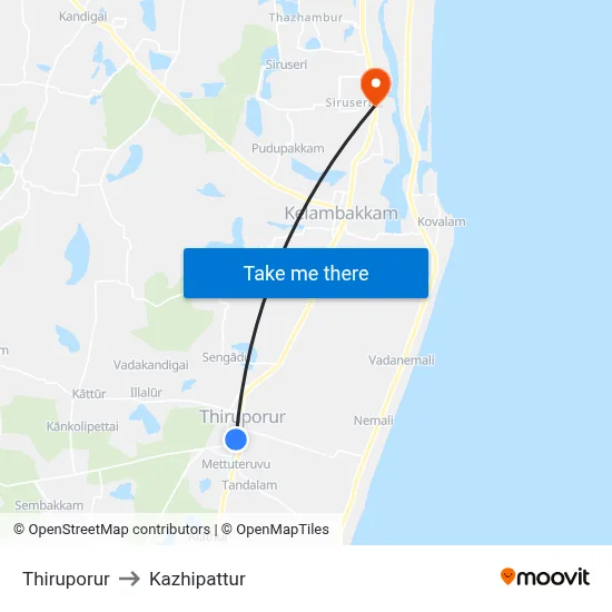 Thiruporur to Kazhipattur map