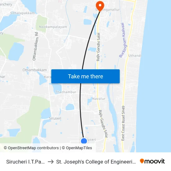 Sirucheri I.T.Park to St. Joseph's College of Engineering map