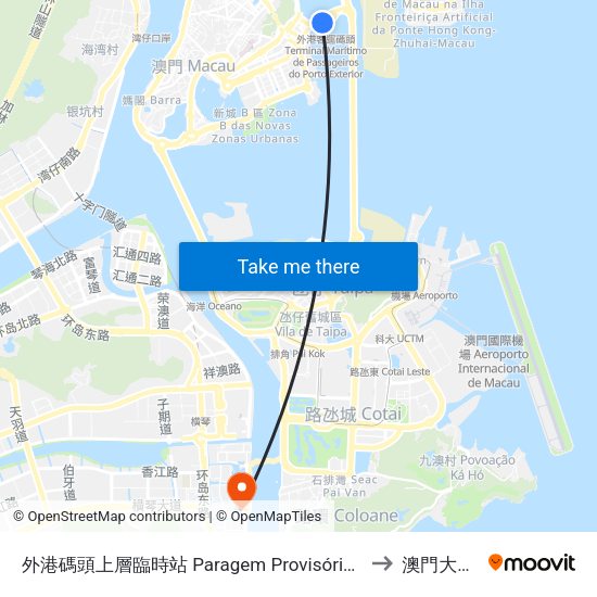 外港碼頭上層臨時站 Paragem Provisória - Pisa Superior Do Terminal Marítimo De Passageiros Do Porto Exterior, Upper Pisa Of the Outer Harbor Ferry Terminal to 澳門大學橫琴校區中央教學樓東四座 map