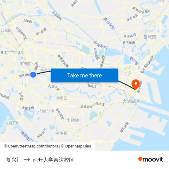 复兴门 to 南开大学泰达校区 map