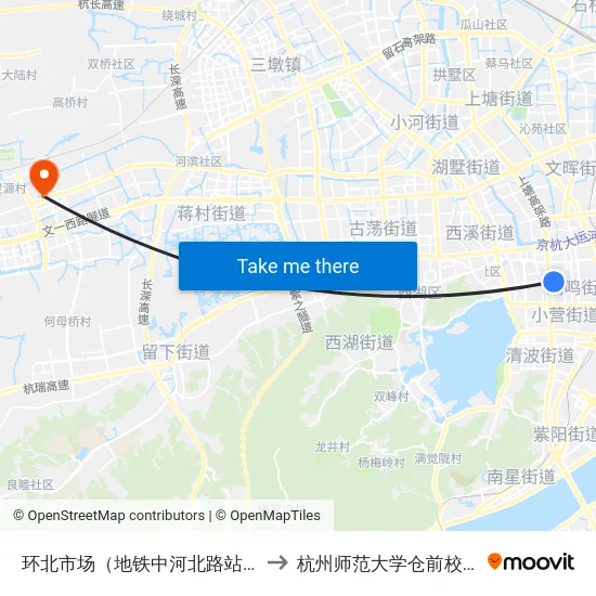 环北市场（地铁中河北路站） to 杭州师范大学仓前校区 map