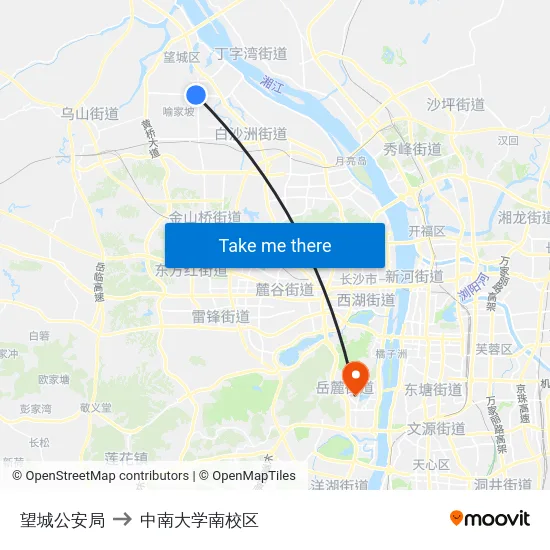 望城公安局 to 中南大学南校区 map