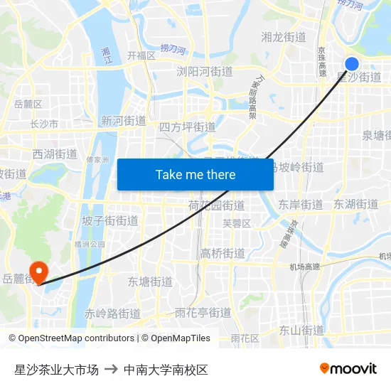 星沙茶业大市场 to 中南大学南校区 map