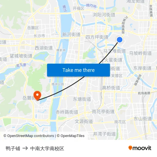 鸭子铺 to 中南大学南校区 map