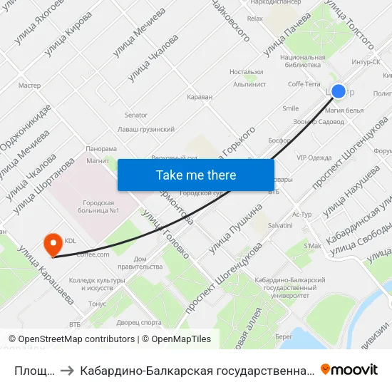 Площадь Марии to Кабардино-Балкарская государственная сельскохозяйственная академия имени В.М. Кокова. map