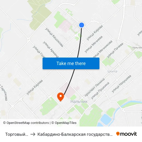 Торговый Центр Университи to Кабардино-Балкарская государственная сельскохозяйственная академия имени В.М. Кокова. map