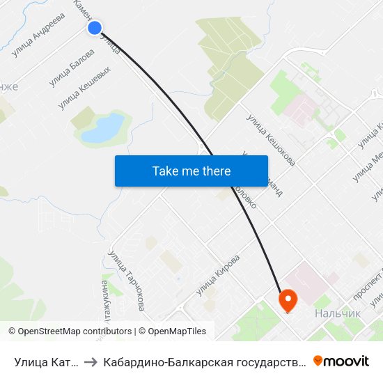 Улица Катханова / Каменская to Кабардино-Балкарская государственная сельскохозяйственная академия имени В.М. Кокова. map