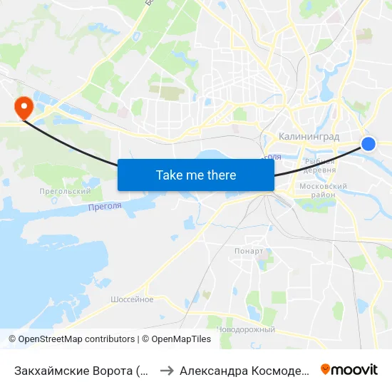 Закхаймские Ворота (Из Центра) to Александра Космодемьянского map