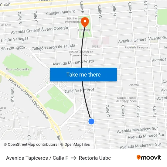 Avenida Tapiceros / Calle F to Rectoría Uabc map