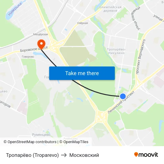 Тропарёво (Troparevo) to Московский map