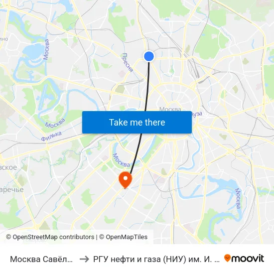 Москва Савёловская to РГУ нефти и газа (НИУ) им. И. М. Губкина map