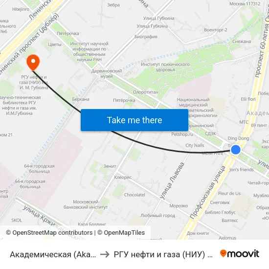 Академическая (Akademicheskaya) to РГУ нефти и газа (НИУ) им. И. М. Губкина map