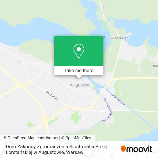 Dom Zakonny Zgromadzenia Sióstrmatki Bożej Loretańskiej w Augustowie map