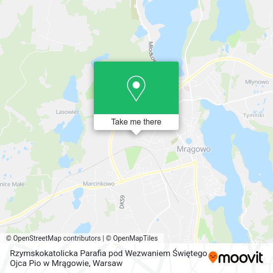 Rzymskokatolicka Parafia pod Wezwaniem Świętego Ojca Pio w Mrągowie map