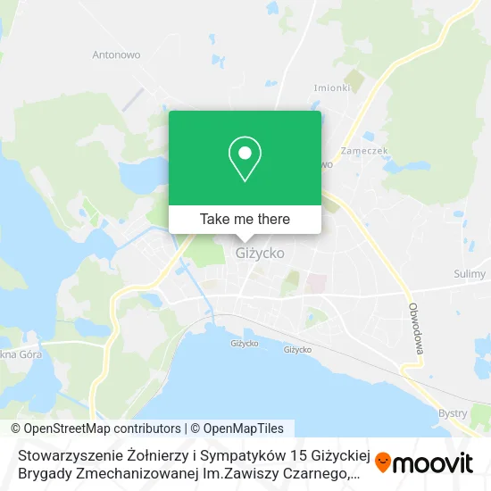 Stowarzyszenie Żołnierzy i Sympatyków 15 Giżyckiej Brygady Zmechanizowanej Im.Zawiszy Czarnego map