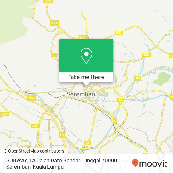 SUBWAY, 1A Jalan Dato Bandar Tunggal 70000 Seremban map