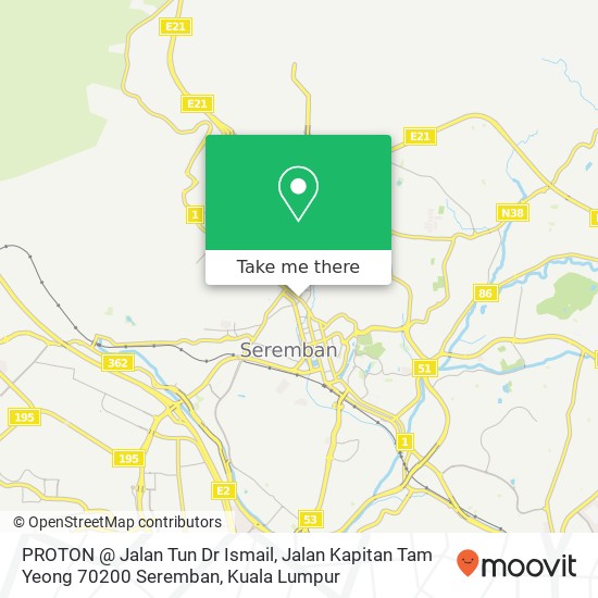 Peta PROTON @ Jalan Tun Dr Ismail, Jalan Kapitan Tam Yeong 70200 Seremban