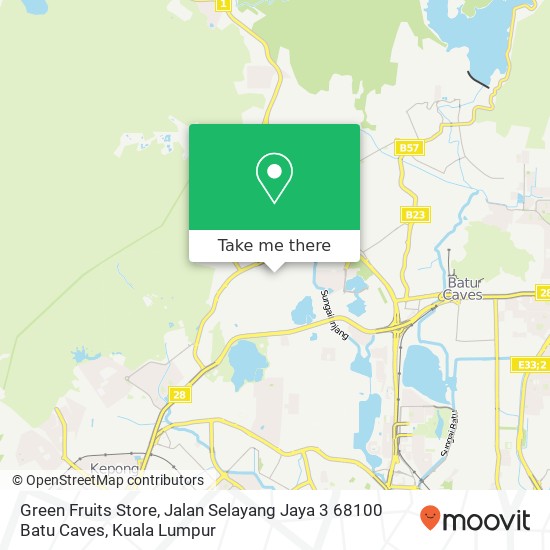 Peta Green Fruits Store, Jalan Selayang Jaya 3 68100 Batu Caves