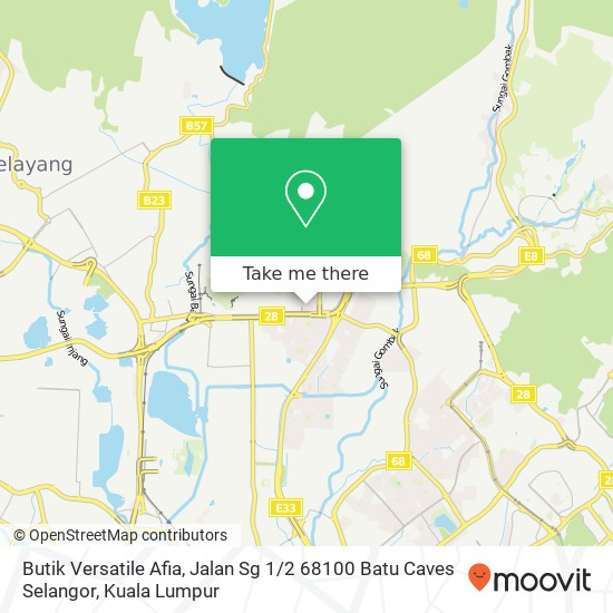 Butik Versatile Afia, Jalan Sg 1 / 2 68100 Batu Caves Selangor map