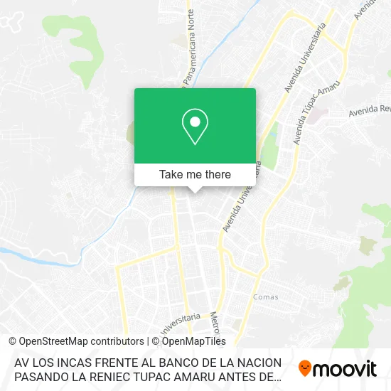 Mapa de AV LOS INCAS FRENTE AL BANCO DE LA NACION PASANDO LA RENIEC TUPAC AMARU ANTES DE BELAUNDE