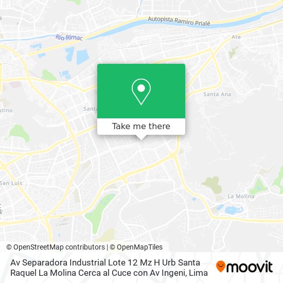 Av  Separadora Industrial  Lote 12 Mz H  Urb  Santa Raquel  La Molina  Cerca al Cuce con Av  Ingeni map