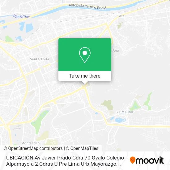 UBICACIÓN  Av  Javier Prado Cdra  70 Ovalo Colegio Alpamayo a 2 Cdras  U  Pre Lima  Urb  Mayorazgo map