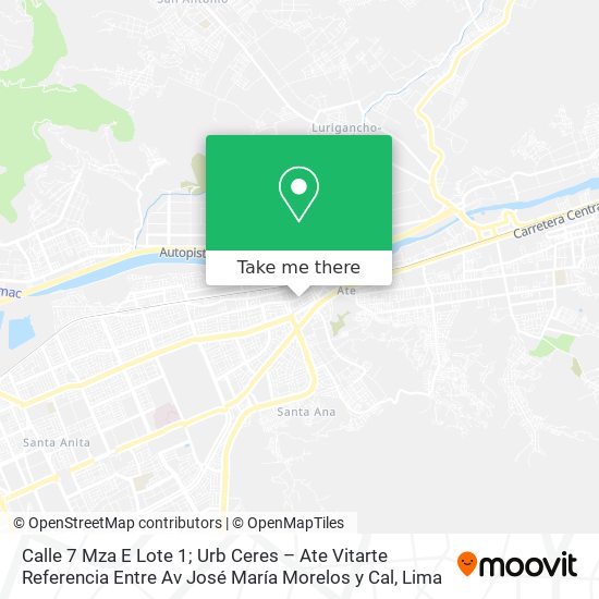 Mapa de Calle 7  Mza  E  Lote 1; Urb  Ceres – Ate Vitarte    Referencia  Entre Av  José María Morelos y Cal