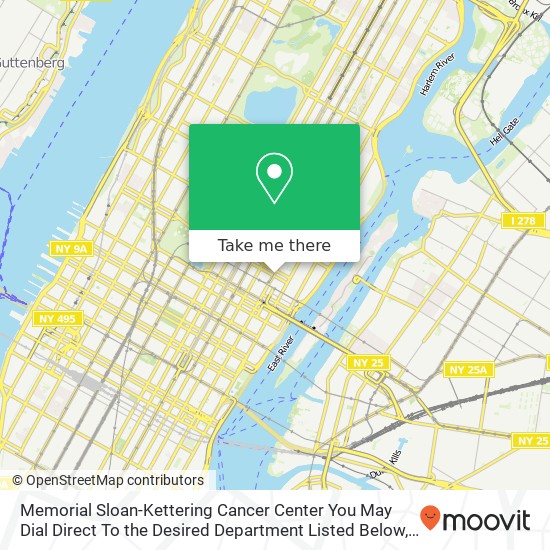 Mapa de Memorial Sloan-Kettering Cancer Center You May Dial Direct To the Desired Department Listed Below, 303 E 65th St