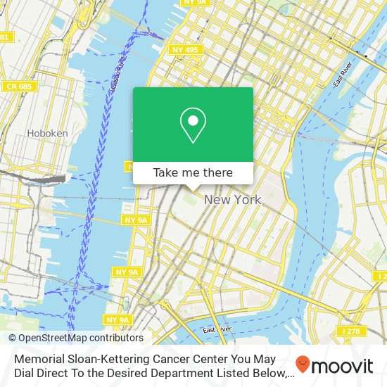 Memorial Sloan-Kettering Cancer Center You May Dial Direct To the Desired Department Listed Below, 2 5th Ave map