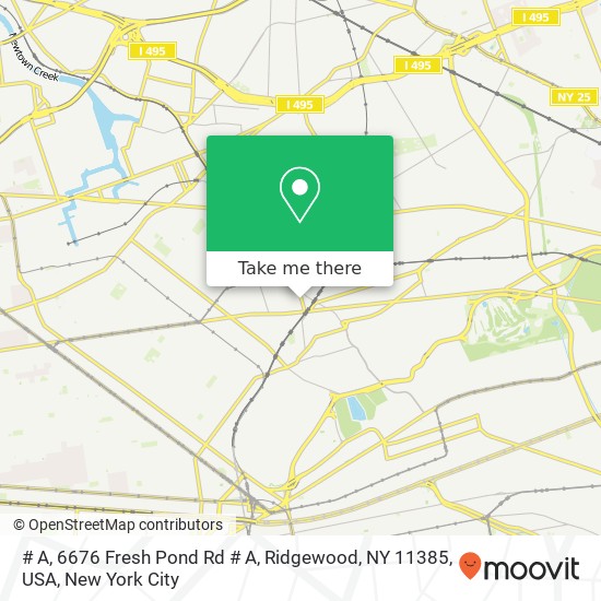 # A, 6676 Fresh Pond Rd # A, Ridgewood, NY 11385, USA map