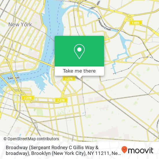 Broadway (Sergeant Rodney C Gillis Way & broadway), Brooklyn (New York City), NY 11211 map