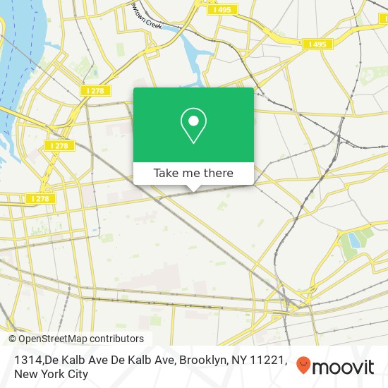 1314,De Kalb Ave De Kalb Ave, Brooklyn, NY 11221 map