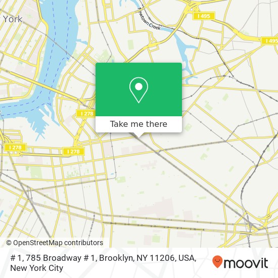 # 1, 785 Broadway # 1, Brooklyn, NY 11206, USA map