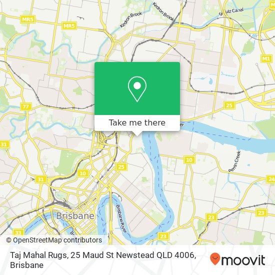 Taj Mahal Rugs, 25 Maud St Newstead QLD 4006 map